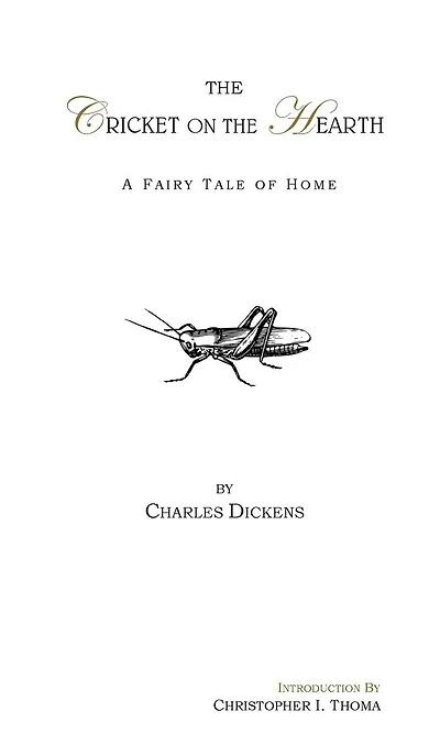 The Cricket On The Hearth: A Fairy Tale Of Home