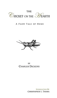 The Cricket On The Hearth: A Fairy Tale Of Home