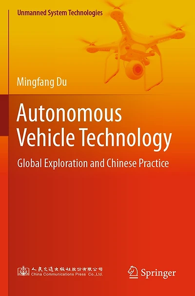 Autonomous Vehicle Technology: Global Exploration and Chinese Practice