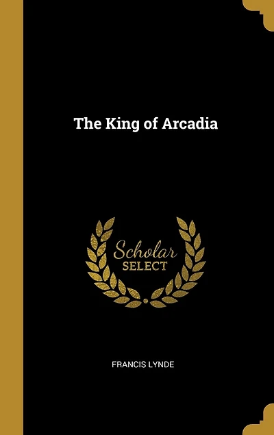 The King of Arcadia