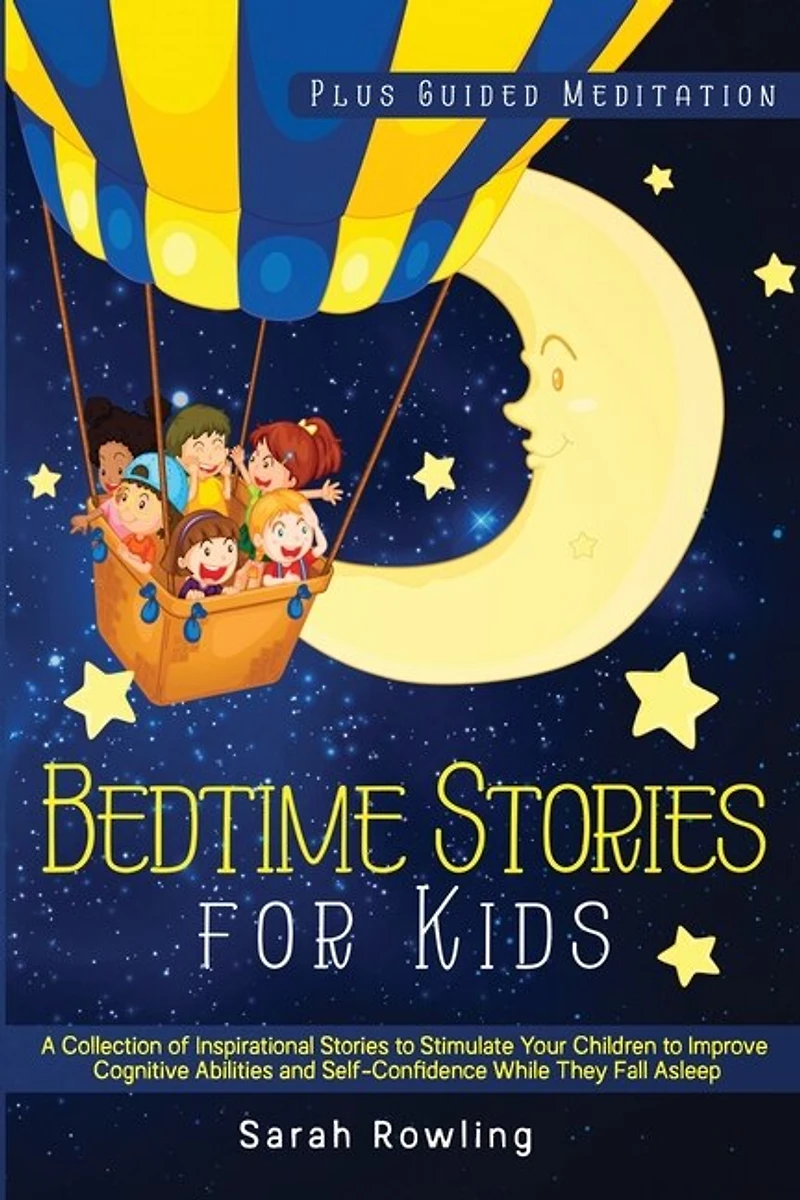 Bedtime Stories For Kids 3 Books In 1: A Collection Of Inspirational Stories, Read To Stimulate And Improve Your Children's Cognitive Abil