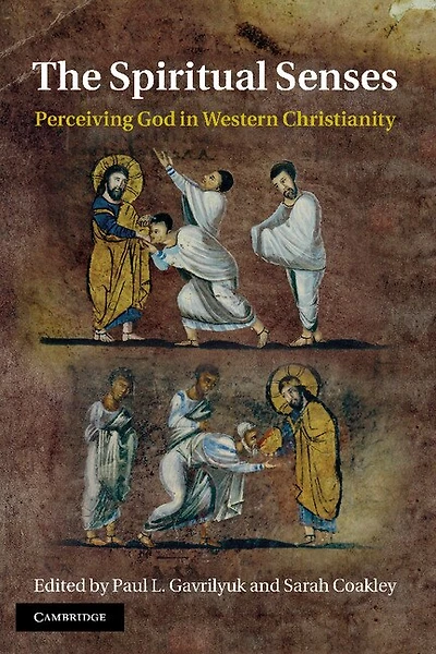 The Spiritual Senses: Perceiving God Western Christianity