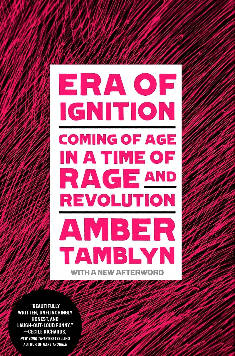 Era of Ignition: Coming Age a Time Rage and Revolution
