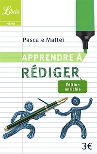 Apprendre à rédiger: le guide de référence