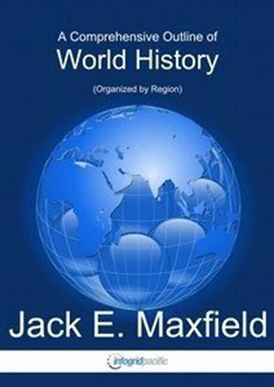A Comprehensive Outline of World History