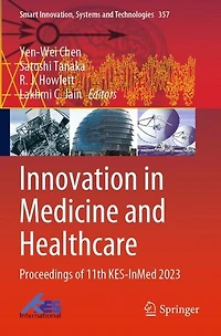 Innovation in Medicine and Healthcare: Proceedings of 11th KES-InMed 2023