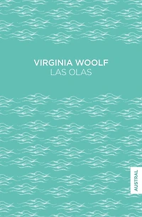 Las olas: Novela / The Waves: A Novel