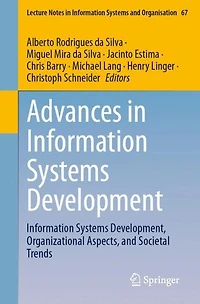 Advances Information Systems Development: Development, Organizational Aspects, and Societal Trend: Trends