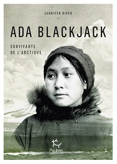 Ada Blackjack: survivante de l'Arctique