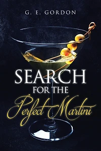 Search for the Perfect Martini