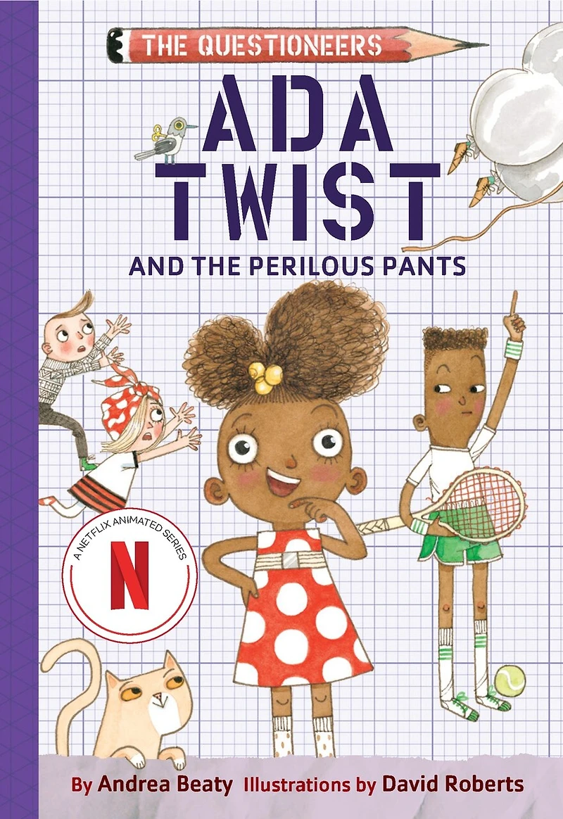 Ada Twist and The Perilous Pants: Questioneers Book #2