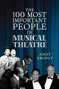 The 100 Most Important People Musical Theatre
