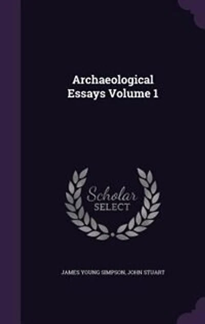 Archaeological Essays Volume 1