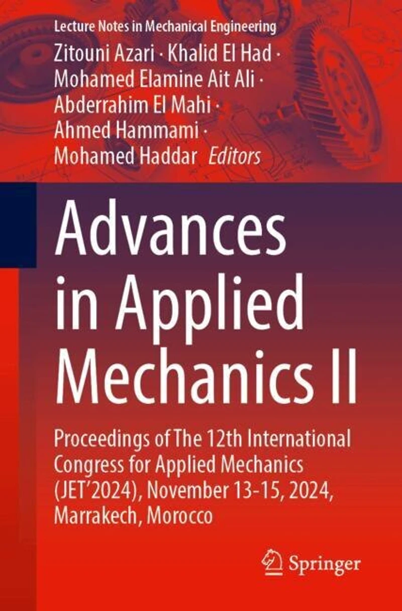 Advances Applied Mechanics II: Proceedings of The 12th International Congress for (JET'2024), November 13-15, 2024, Marrakech, Morocco