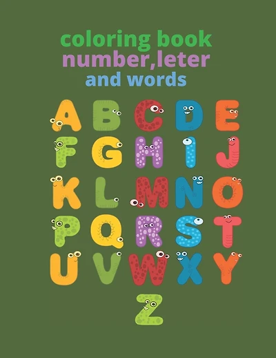 coloring book, number, leter and words: coloring book for kids 4-6