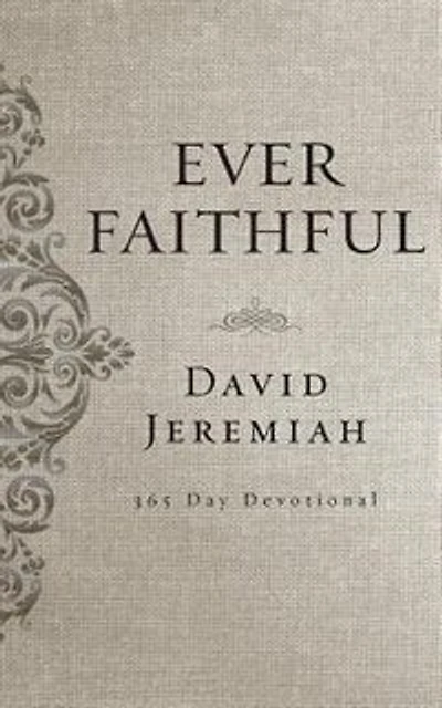 Ever Faithful: A 365-day Devotional