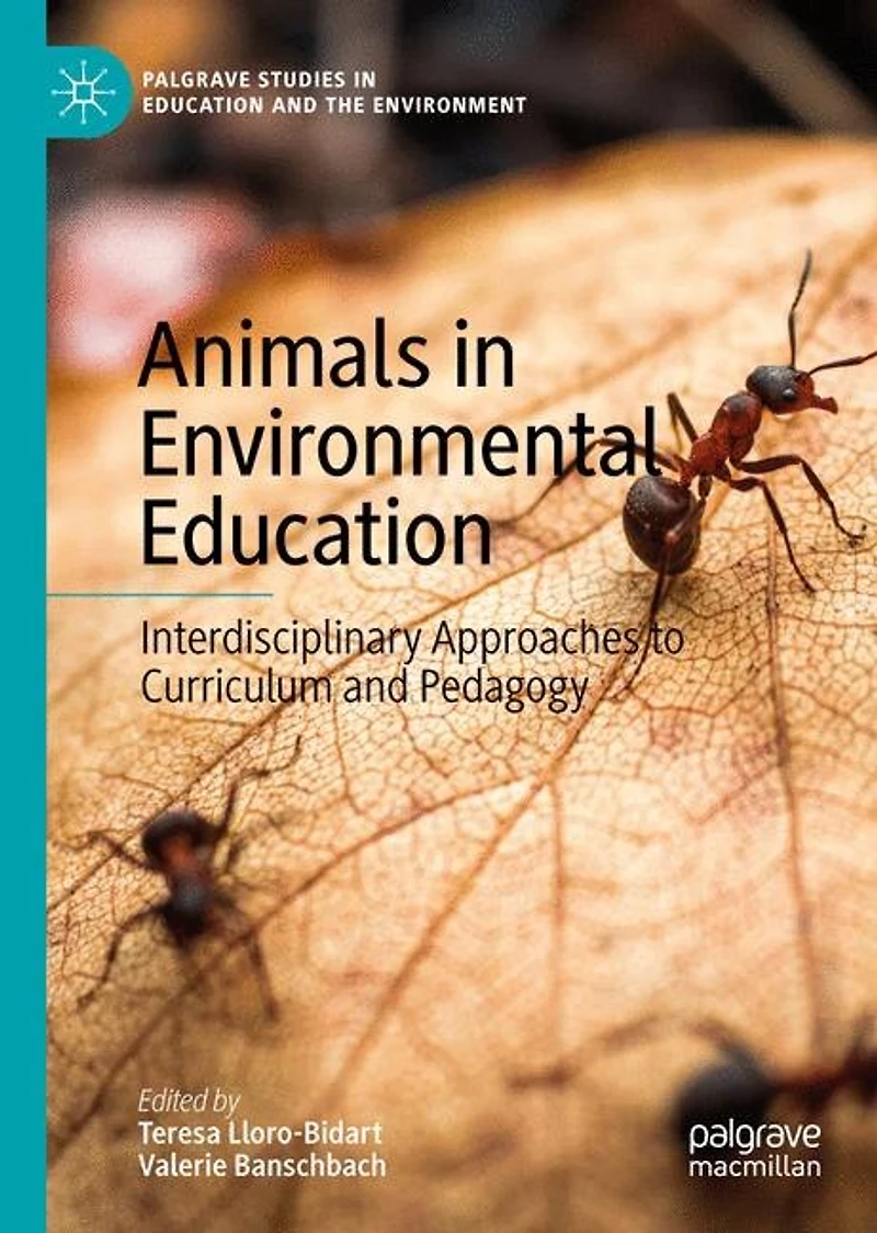 Animals Environmental Education: Interdisciplinary Approaches to Curriculum and Pedagogy