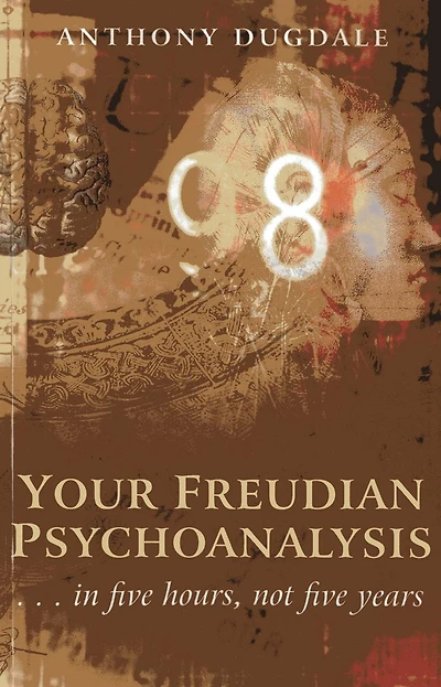 Your Freudian Psychoanalysis: . . . In Five Hours, Not Five Years
