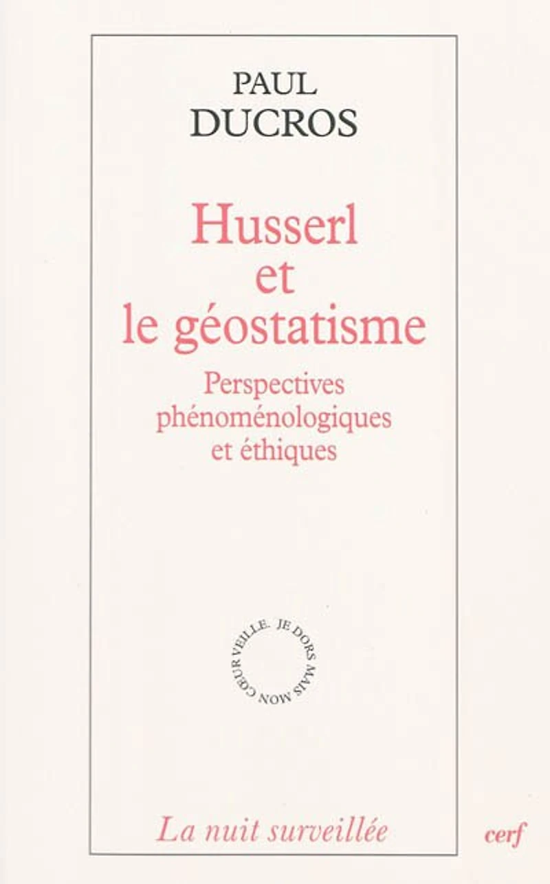 Husserl et le géostatisme: perspectives phénoménologiques et éthiques