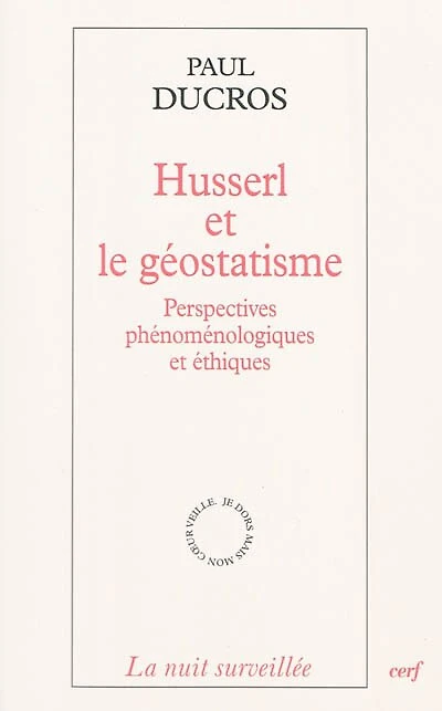 Husserl et le géostatisme: perspectives phénoménologiques et éthiques