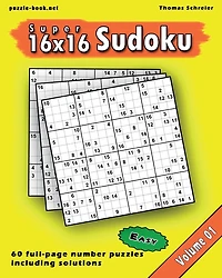 16x16 Super Sudoku: Easy 16x16 Full-page Number Sudoku, Vol. 1