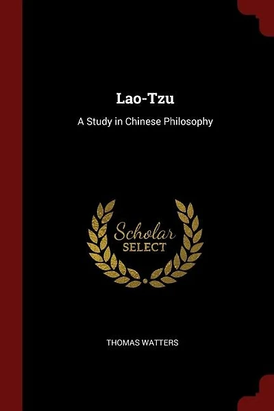 Lao-Tzu: A Study in Chinese Philosophy