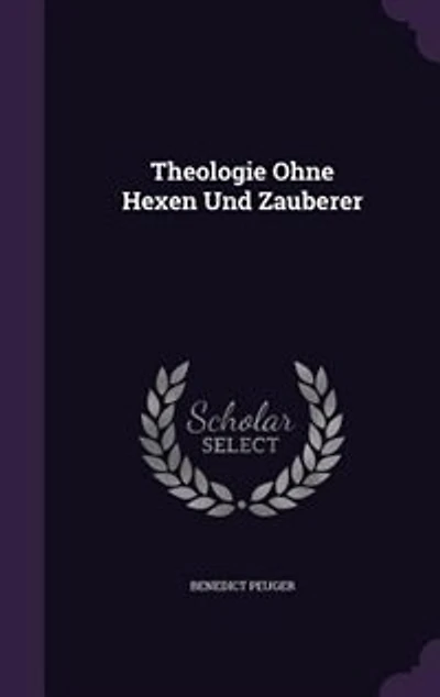 Theologie Ohne Hexen Und Zauberer