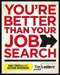 You're Better Than Your Job Search