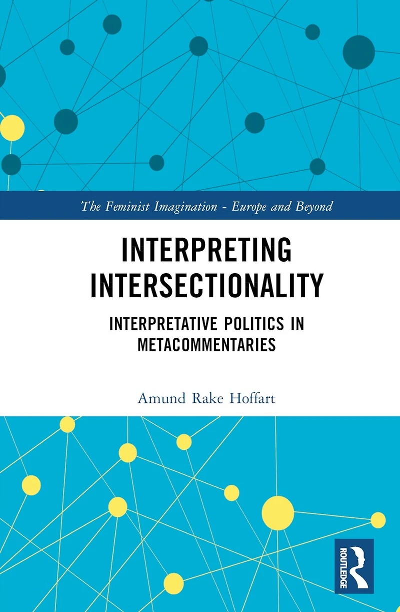 Interpreting Intersectionality: Interpretative Politics Metacommentaries