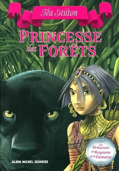 Les Princesses Du Royaume De La Fantaisie - Nº 4: Princesse Des Forêts