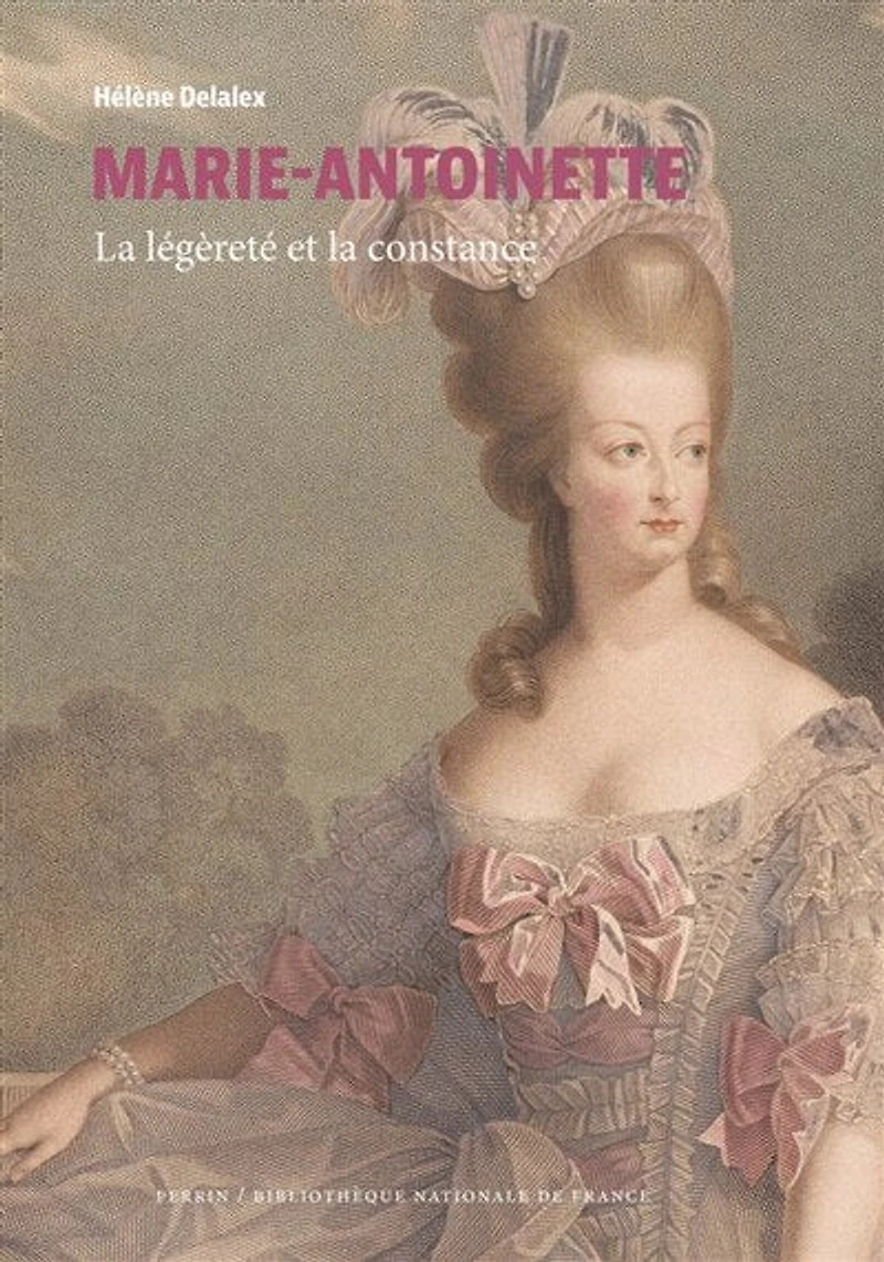 Marie-Antoinette: la légèreté et constance