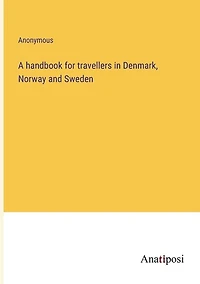 A handbook for travellers in Denmark