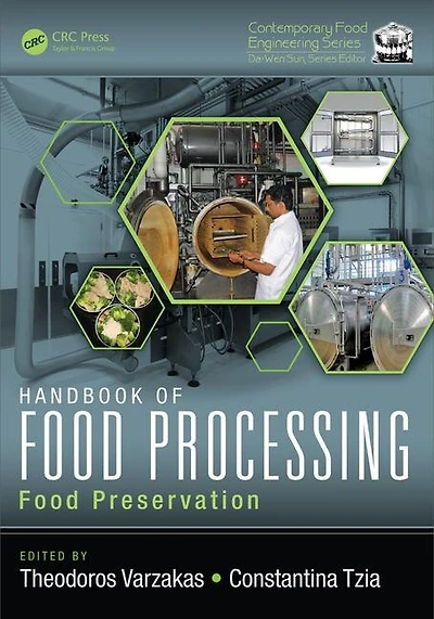 Handbook Of Food Processing: Preservation