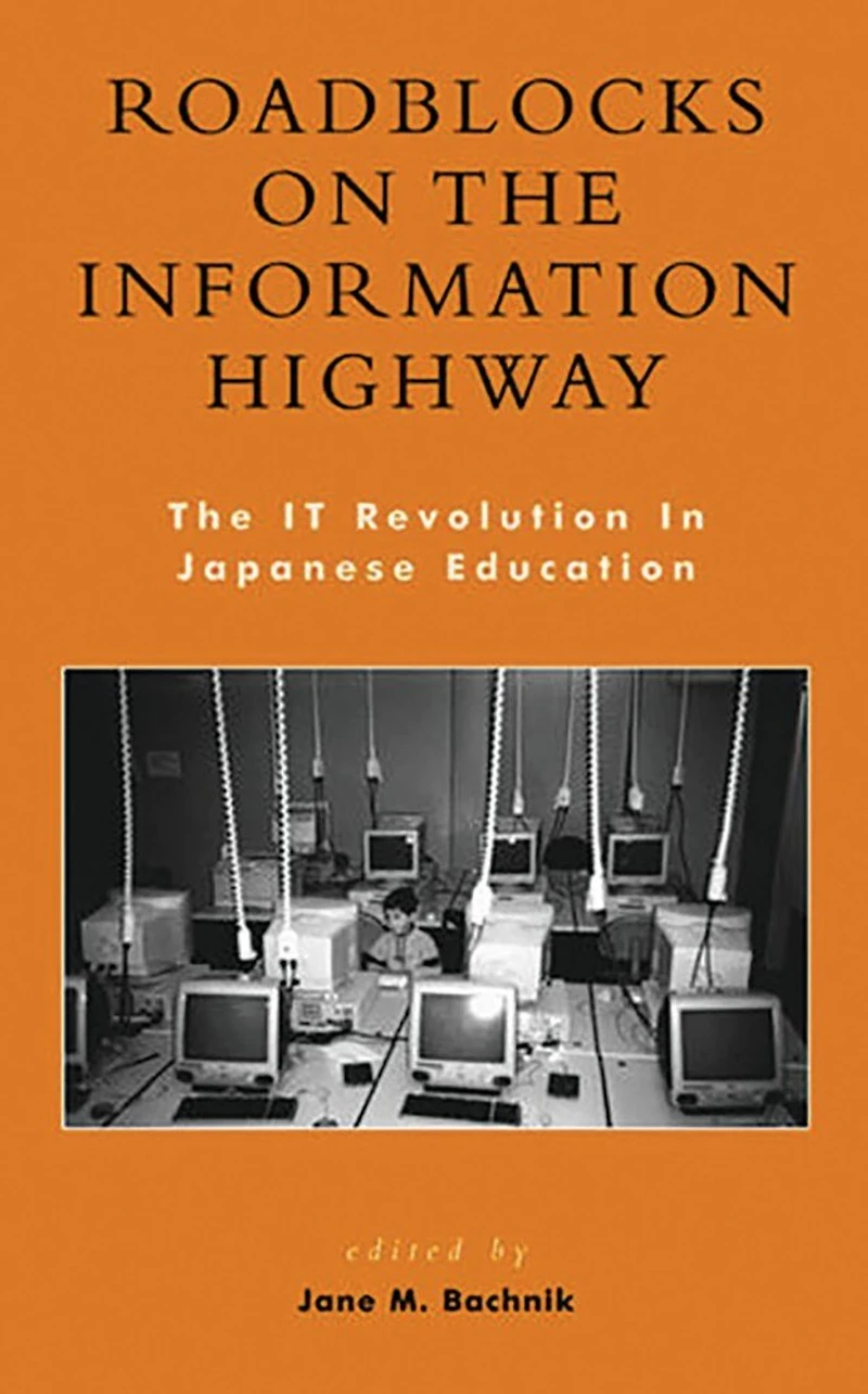Roadblocks on The Information Highway: IT Revolution Japanese Education