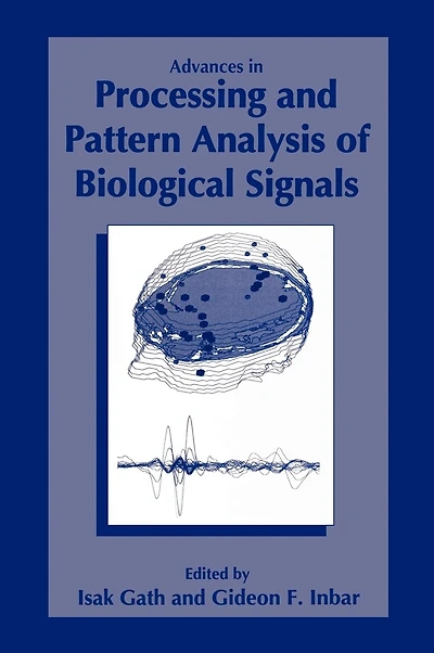 Advances Processing and Pattern Analysis of Biological Signals