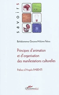 Principes d'animation et d'organisation des manifestations c
