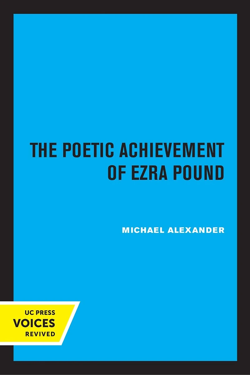The Poetic Achievement Of Ezra Pound