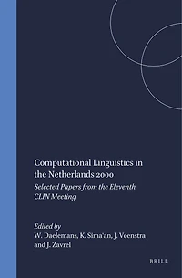 Computational Linguistics the Netherlands 2000: Selected Papers from Eleventh CLIN Meeting