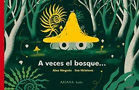 A veces el bosque...