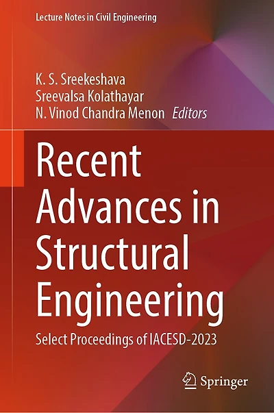 Recent Advances Structural Engineering: Select Proceedings of IACESD-2023
