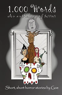 1,000 Words: An Anthology of Terror