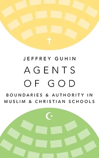 Agents of God: Boundaries and Authority Muslim Christian Schools