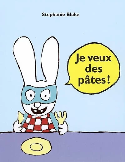 Je veux des pâtes !