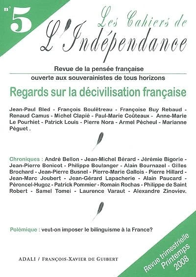 Cahiers de l'indépendance (Les), n°5. Regards sur la décivilisation française