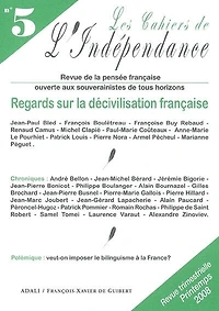 Cahiers de l'indépendance (Les), n°5. Regards sur la décivilisation française