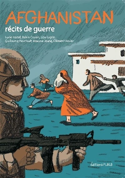 Afghanistan : récits de guerre: récits de guerre