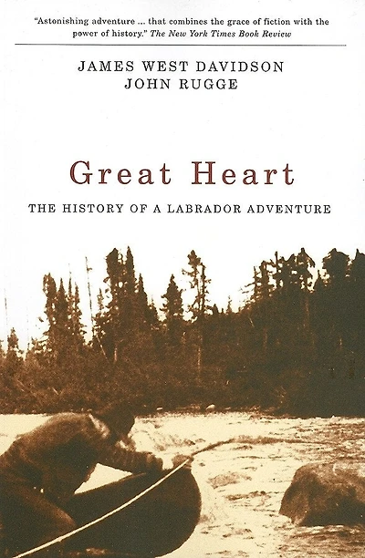 Great Heart: The History Of A Labrador Adventure