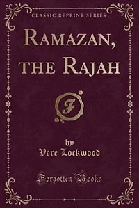 Ramazan, the Rajah (Classic Reprint)