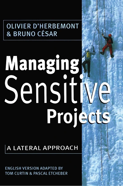 Managing Sensitive Projects: A Lateral Approach