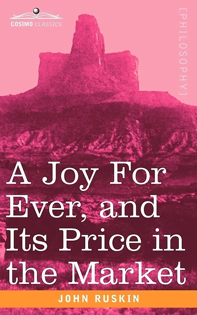 A Joy For Ever: And Its Price The Market